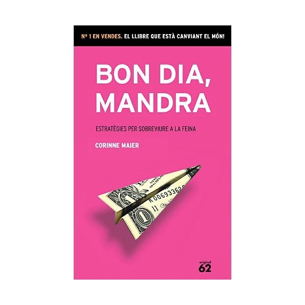 Bon dia, mandra: Estratègies per sobreviure a la feina (Capa mole com abas) 1