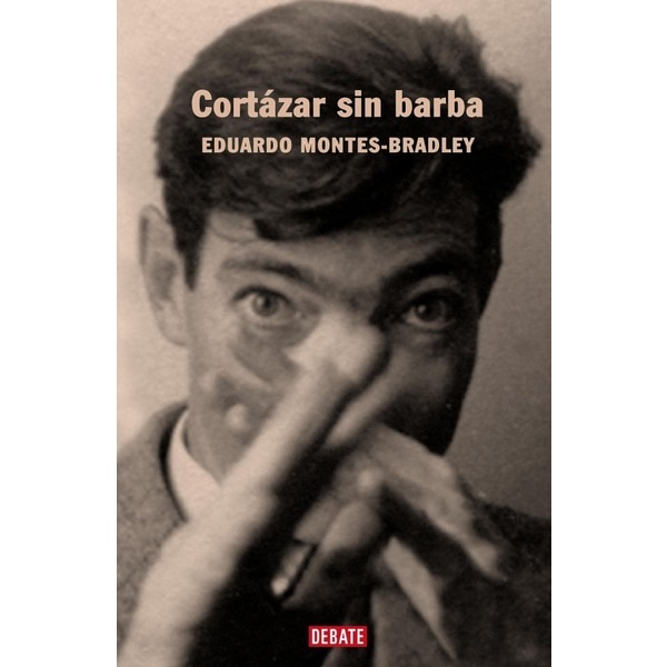 Cortázar sin barba(Tapa dura) 1