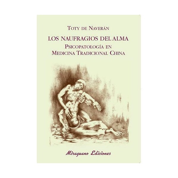 Imagen 1 de Naufragios del alma. Psicopatología en medicina tradicional china (Tapa blanda)