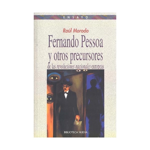 Fernando Pessoa Y Otros Precursores De Las Revoluciones Nacionales Europeas 1