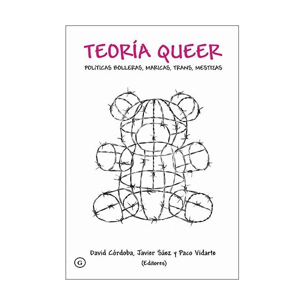 Imagem 0 de Teoría Queer: Políticas Bolleras. Maricas. Trans. Mestizas