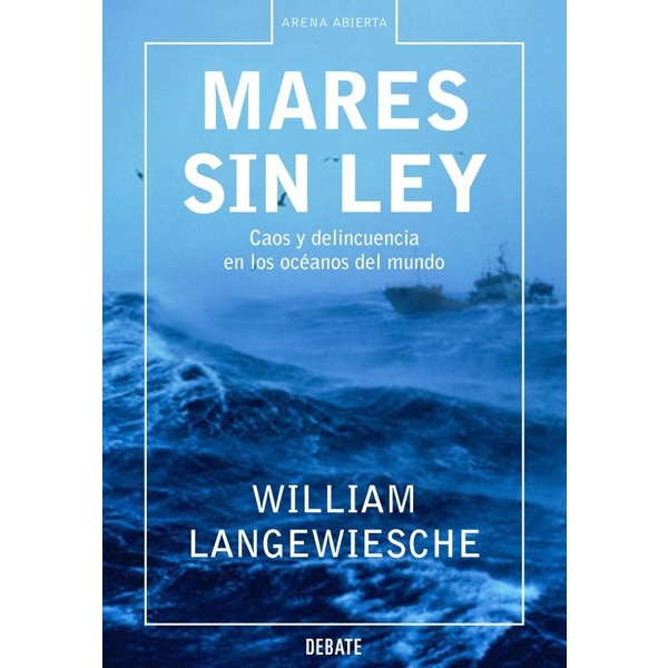 Mares sin ley: Caos y delincuencia en los océanos del mundo(Tapa dura) 1