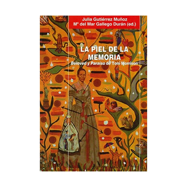 La Piel De La Memoria: Beloved Y Paraíso De Toni Morrison 1