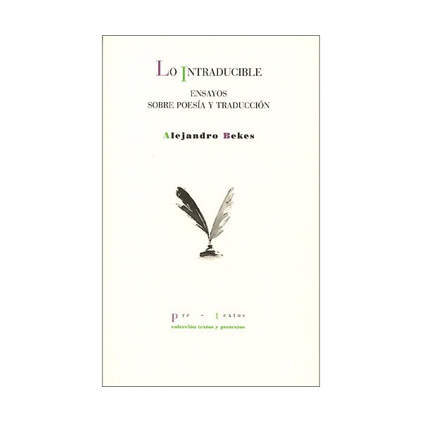 Imagen 0 de Lo intraducible. Ensayo sobre poesía y traducción (Tapa blanda)