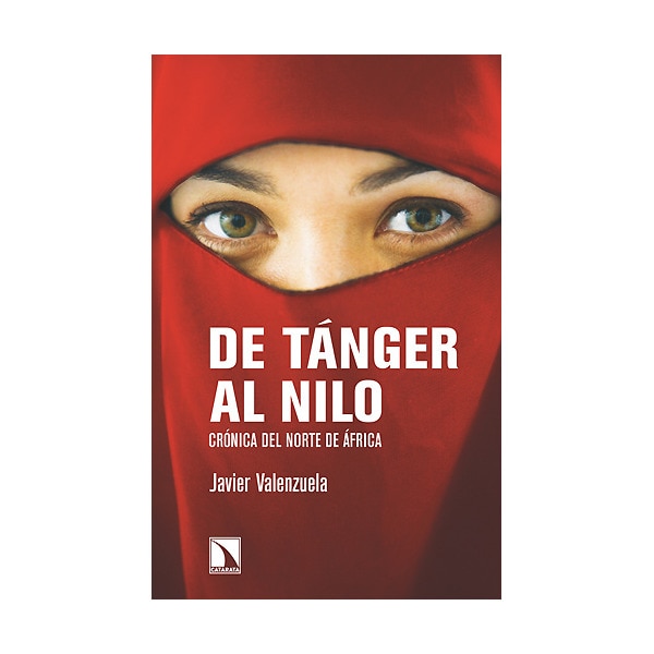De Tánger Al Nilo. Crónica Del Norte De África 1