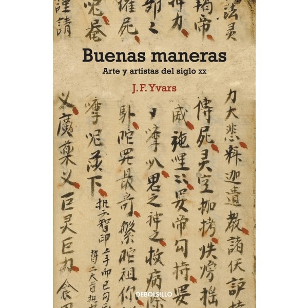 Buenas maneras: Arte y artistas del siglo XX (Bolso) (Capa mole) 1