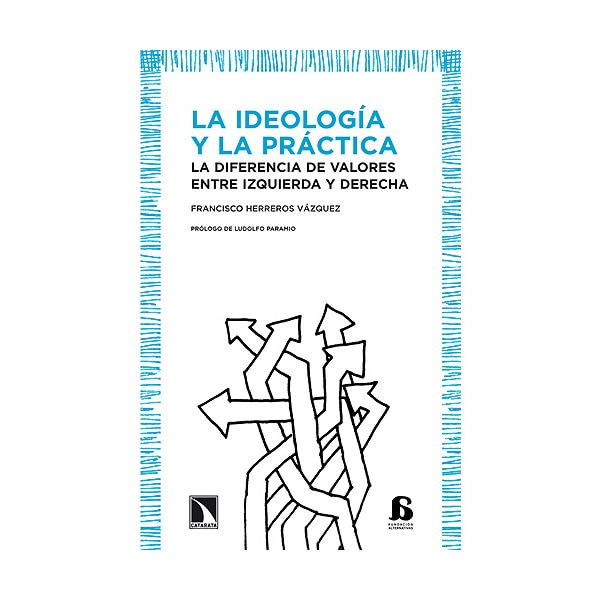 La Ideología Y La Práctica: La Diferencia De Valores Entre Izquierda Y Derecha 1