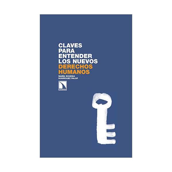 Claves Para Entender Los Nuevos Derechos Humanos 1