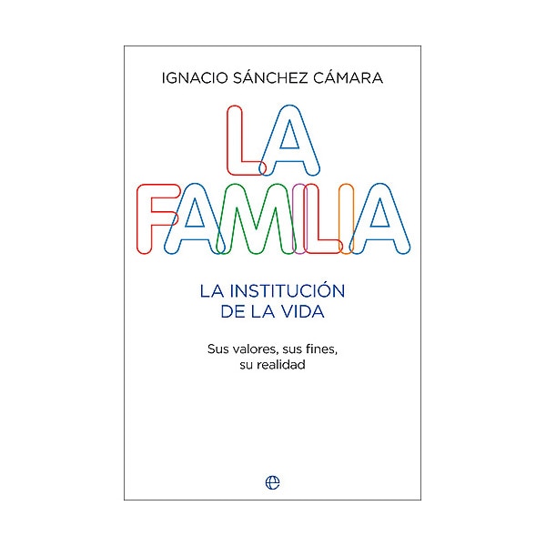 La Familia: La Institución De La Vida 1