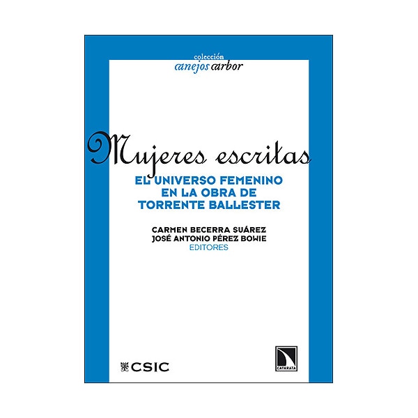 Mujeres Escritas. El Universo Femenino En La Obra De Torrente Ballester 1