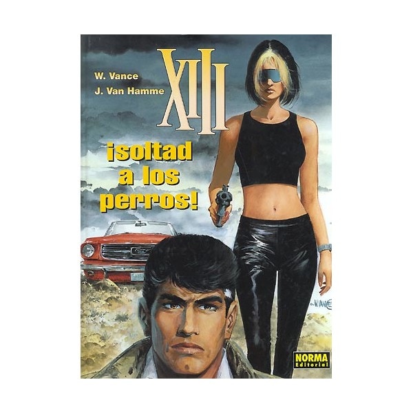 XIII 15. ¡SOLTAD A LOS PERROS! (Capa dura) 1
