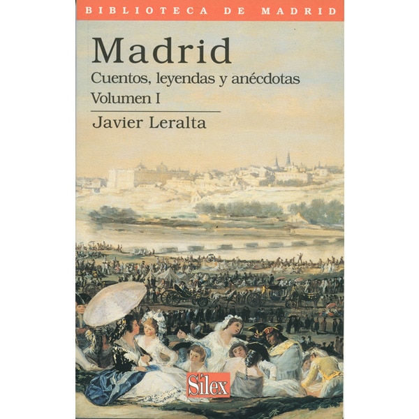 Imagen 0 de Madrid: cuentos, leyendas y anécdotas; vol. 1 (Tapa blanda)
