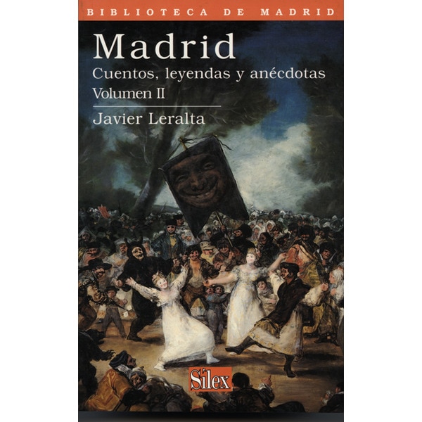 Imagen 0 de Madrid: cuentos, leyendas y anécdotas; vol ii (Tapa blanda)