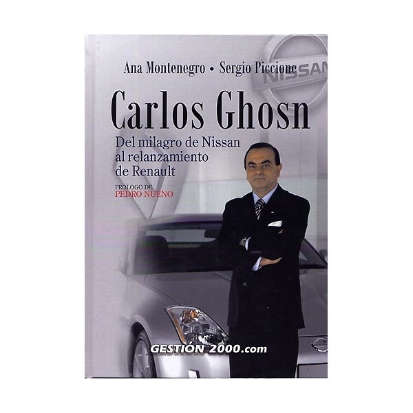 Carlos Ghosn: Del milagro de Nissan al replanteamiento de Renault (Capa dura) 1