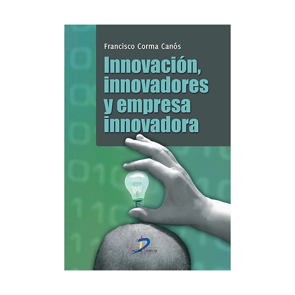 Innovación. Innovadores Y Empresa Innovadora 1