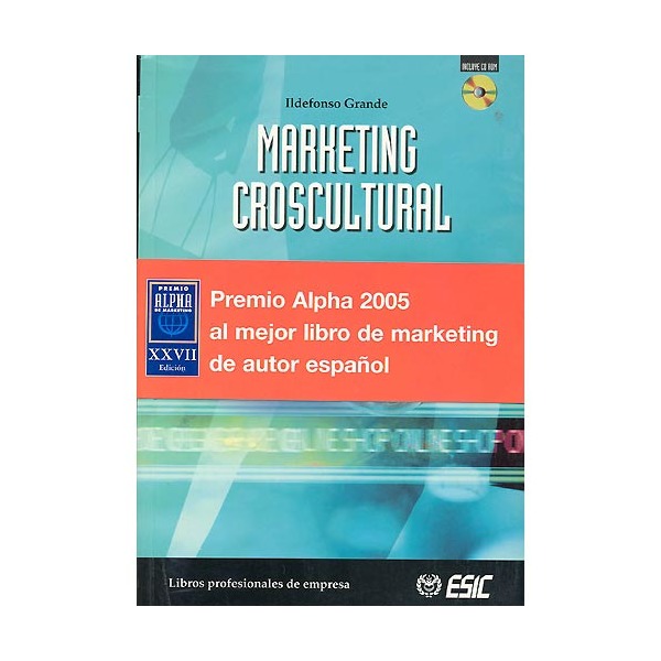 Marketing croscultural. Premio alpha 2005: Mejor libro de marketing de autor español. (Tapa blanda) 1