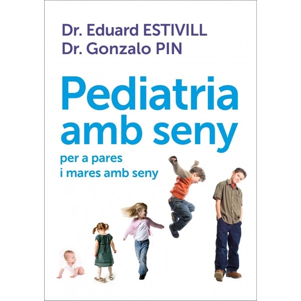 Imagem 0 de Pediatria amb seny: per a pares i mares amb seny (Capa mole)