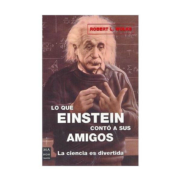 Estuche Lo Que Einstein Contó A Sus Amigos : La Ciencia Es Divertida 1