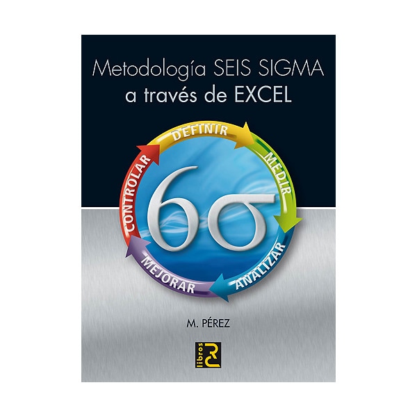 Metodología seis sigma a través de excel (Tapa blanda) 1