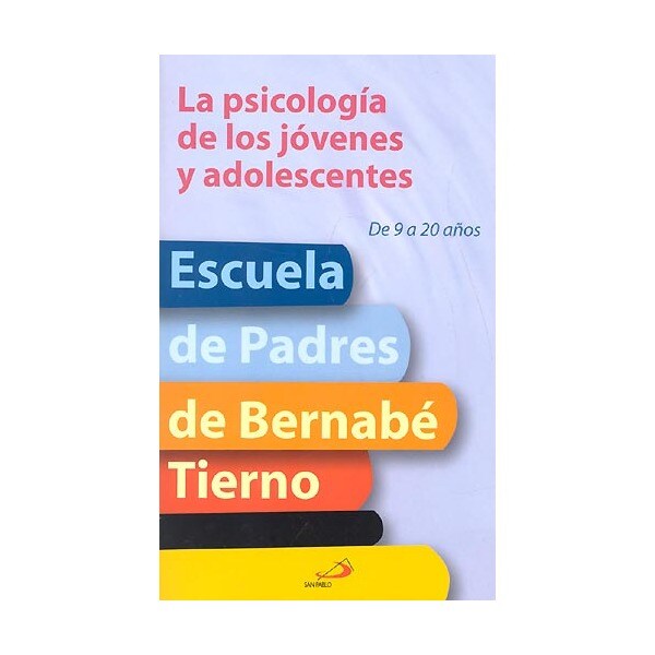 La psicología de los jóvenes y adolescentes: De 9 a 20 años(Tapa blanda) 1