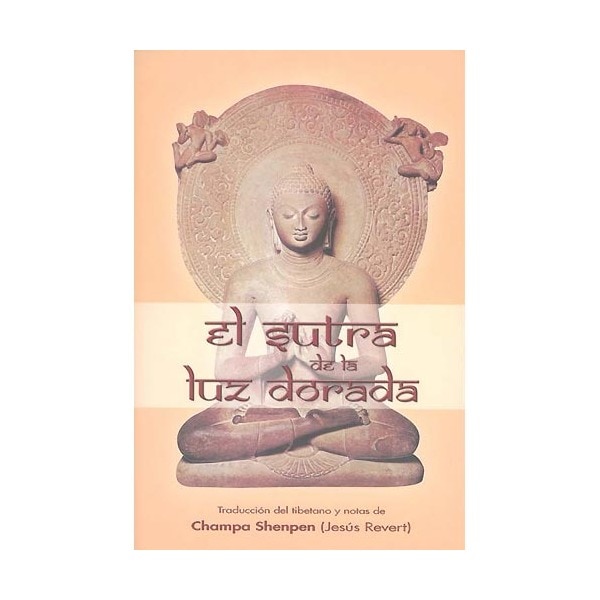 El Sutra De La Luz Dorada 1