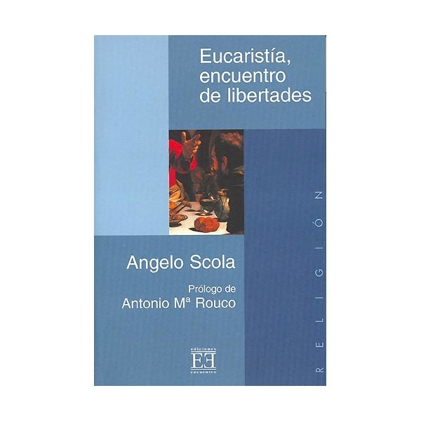 Imagen 0 de EUCARUSTIA,ENCUENTRO DE LIBERTADES (Tapa blanda Tapa blanda con solapas)