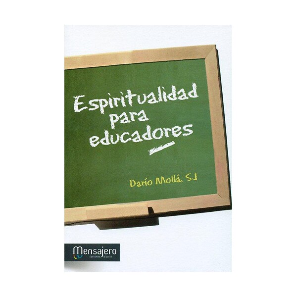 ESPIRITUALIDAD PARA EDUCADORES (Capa mole) 1