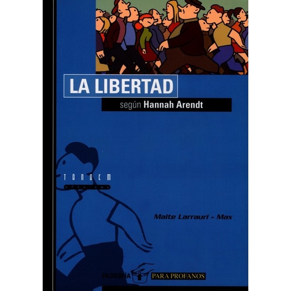La libertad según Hannah Arendt (Capa mole) 1
