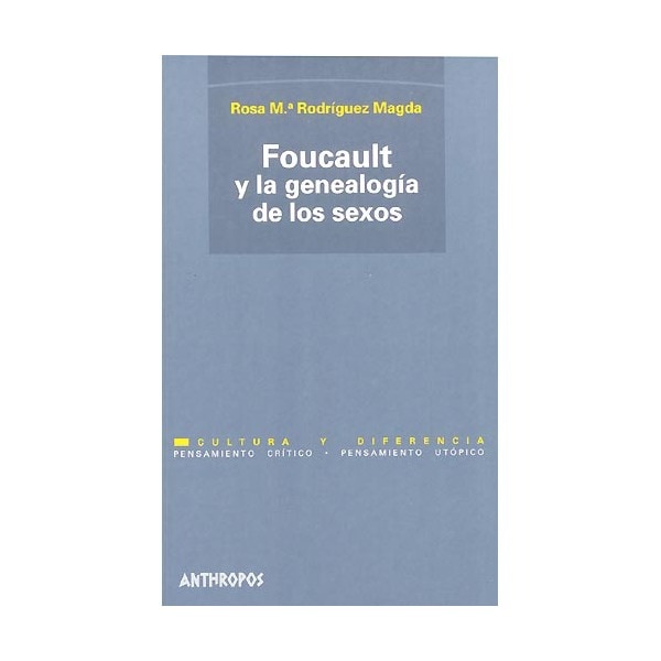 Foucault Y La Genealogía De Los Sexos 1