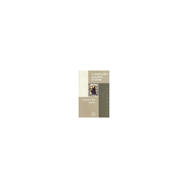 La filosofía política de Guillermo de Ockham: Relación entre potestad civil y potestad eclesiástica (Capa mole com abas) 1