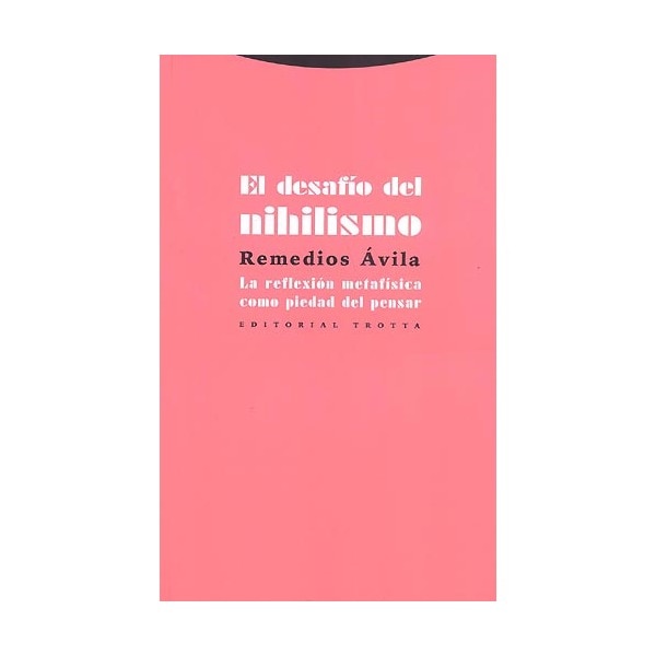 Imagen 0 de El desafío del nihilismo: La reflexión metafísica como piedad del pensar (Tapa blanda)