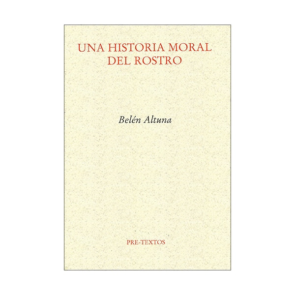 Una historia moral del rostro (Capa mole) 1