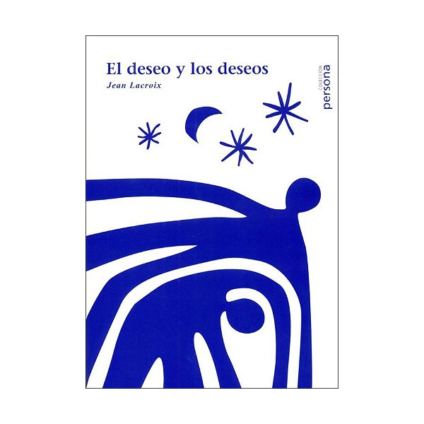 El Deseo Y Los Deseos 1