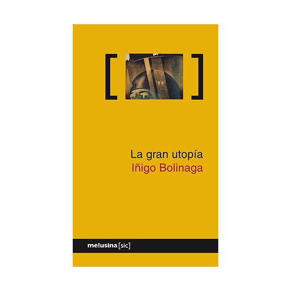 Imagen 0 de La gran utopía (Tapa blanda)