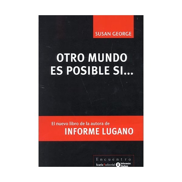 Imagem 0 de Otro mundo es posible si...