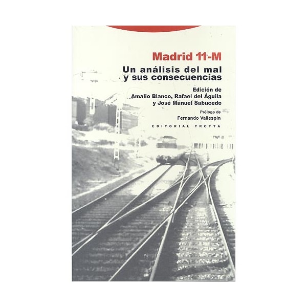 Madrid 11-M: Un Análisis Del Mal Y Sus Consecuencias 1