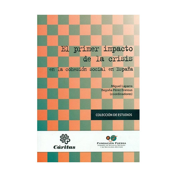 El Primer Impacto De La Crisis En La Cohesión Social En España 1
