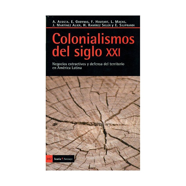 Imagem 0 de Colonialismos del siglo XXI: Negocios extractivos y defensa del territorio en América Latina (Capa mole)