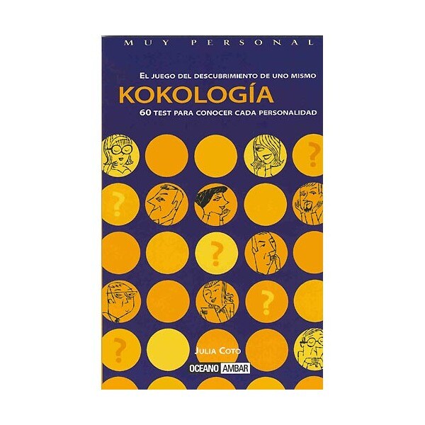 Kokología: el juego del descubrimiento de uno mismo (Tapa blanda) 1