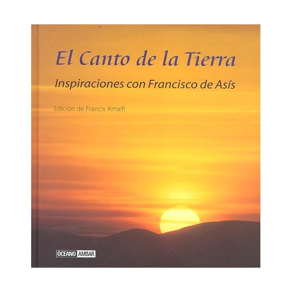 Imagen 0 de El canto de la tierra :inspiraciones con francisco de asís (Tapa dura)