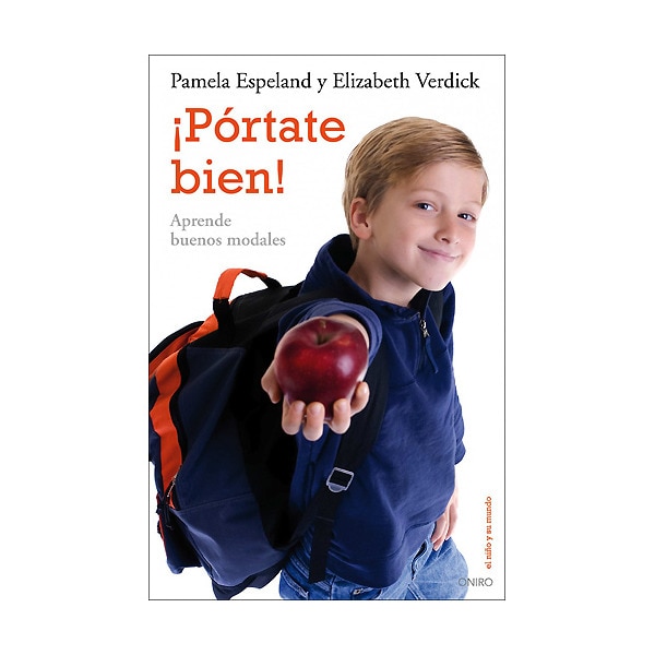 ¡Pórtate bien!: Aprende buenos modales (Capa mole com abas) 1