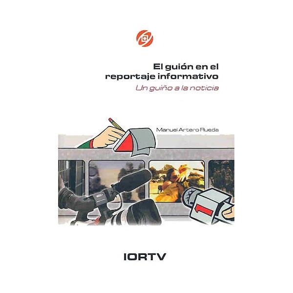 Imagem 0 de El Guión En El Reportaje Informativo: Un Guiño A La Noticia