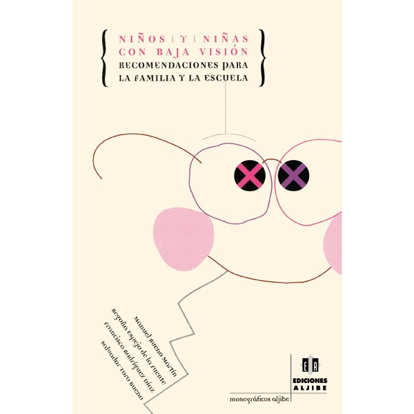 Imagem 0 de Niños y niñas con baja visión: Recomendaciones para la familia y la escuela (Capa mole)