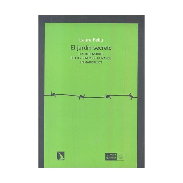 El jardín secreto: Los defensores de los derechos humanos en Marruecos (Capa mole) 1