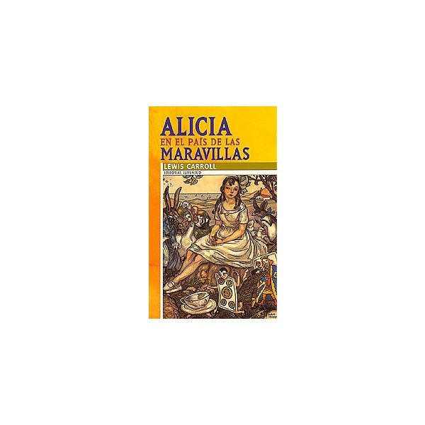 ALICIA EN EL PAIS DE LAS MARAVILLAS (Capa dura) 1