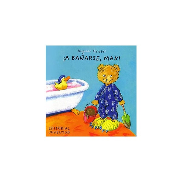 Imagen 0 de ¡a bañarse , max! (Tapa dura)
