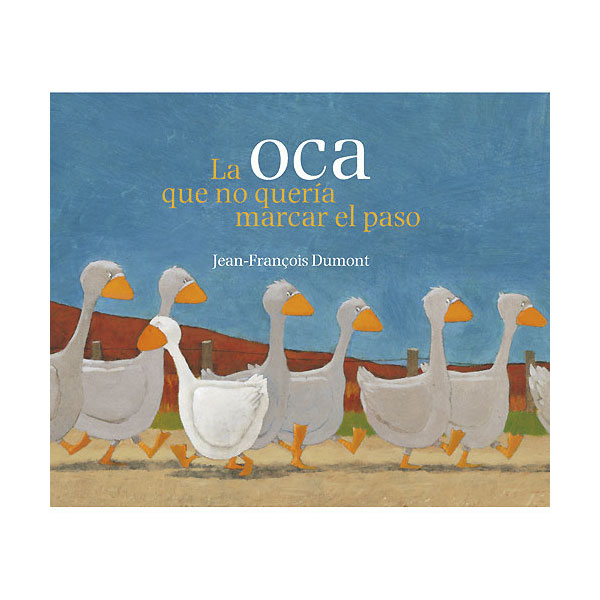 Imagem 0 de La oca que no quería marcar el paso (Tapa blanda)