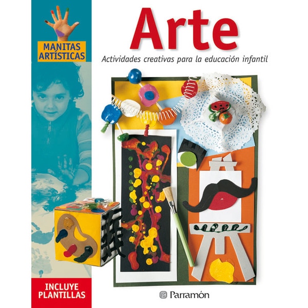 Arte: Actividades Creativas Para La Educación Infantil 1