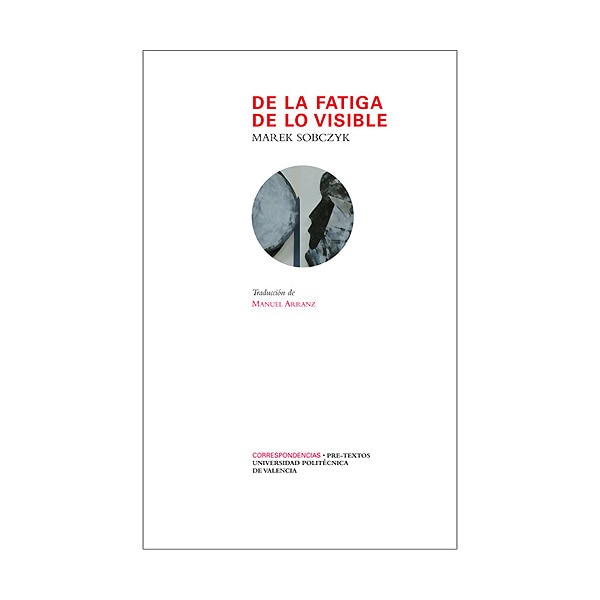 De la fatiga de lo visible 1