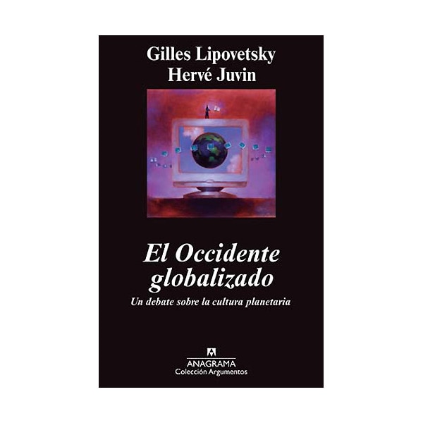 El Occidente globalizado: Un debate sobre la cultura planetaria (Capa mole) 1
